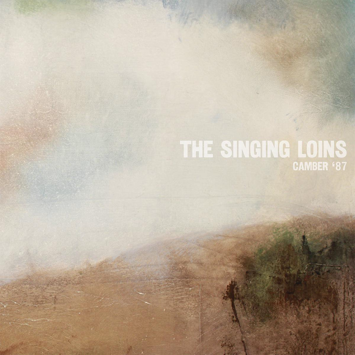 THE SINGING LOINS 8211 Camber 821787 8211 LP 8211 Vinyl NOV 21