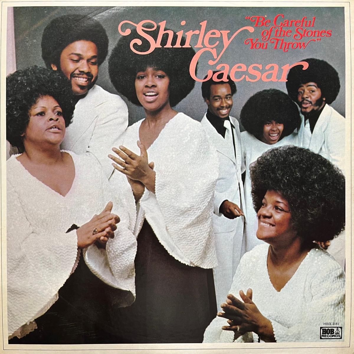 SHIRLEY CAESAR / Be Careful Of The Stones You Throw (HBX 2181, LP)