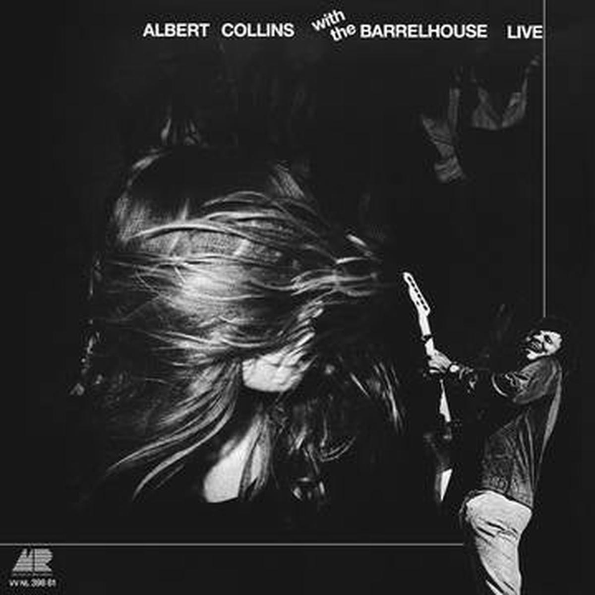 Albert Collins with the Barrelhouse 8211 Live LP