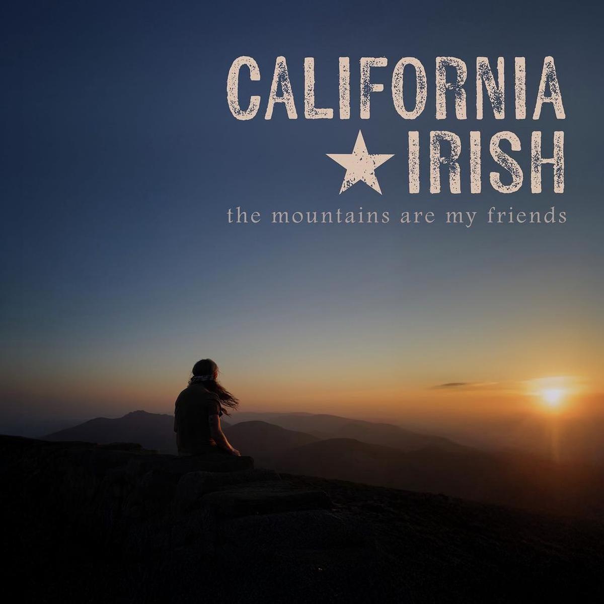 CALIFORNIA IRISH - The Mountains Are My Friends - LP - Vinyl