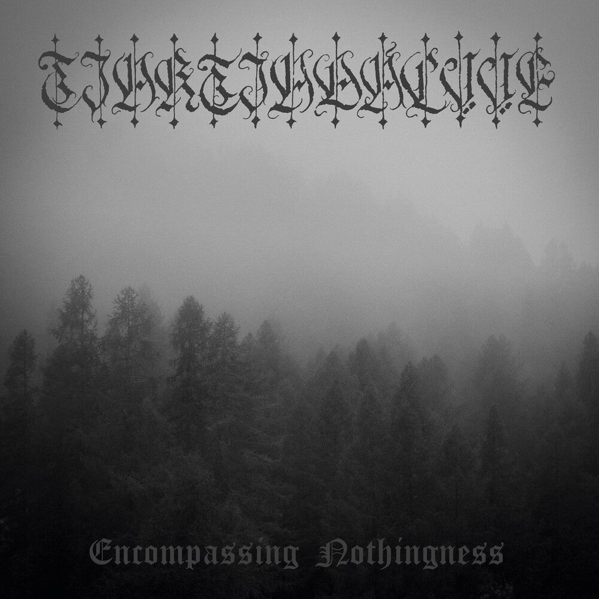 Tjaktjadalvve - Encompassing Nothingness