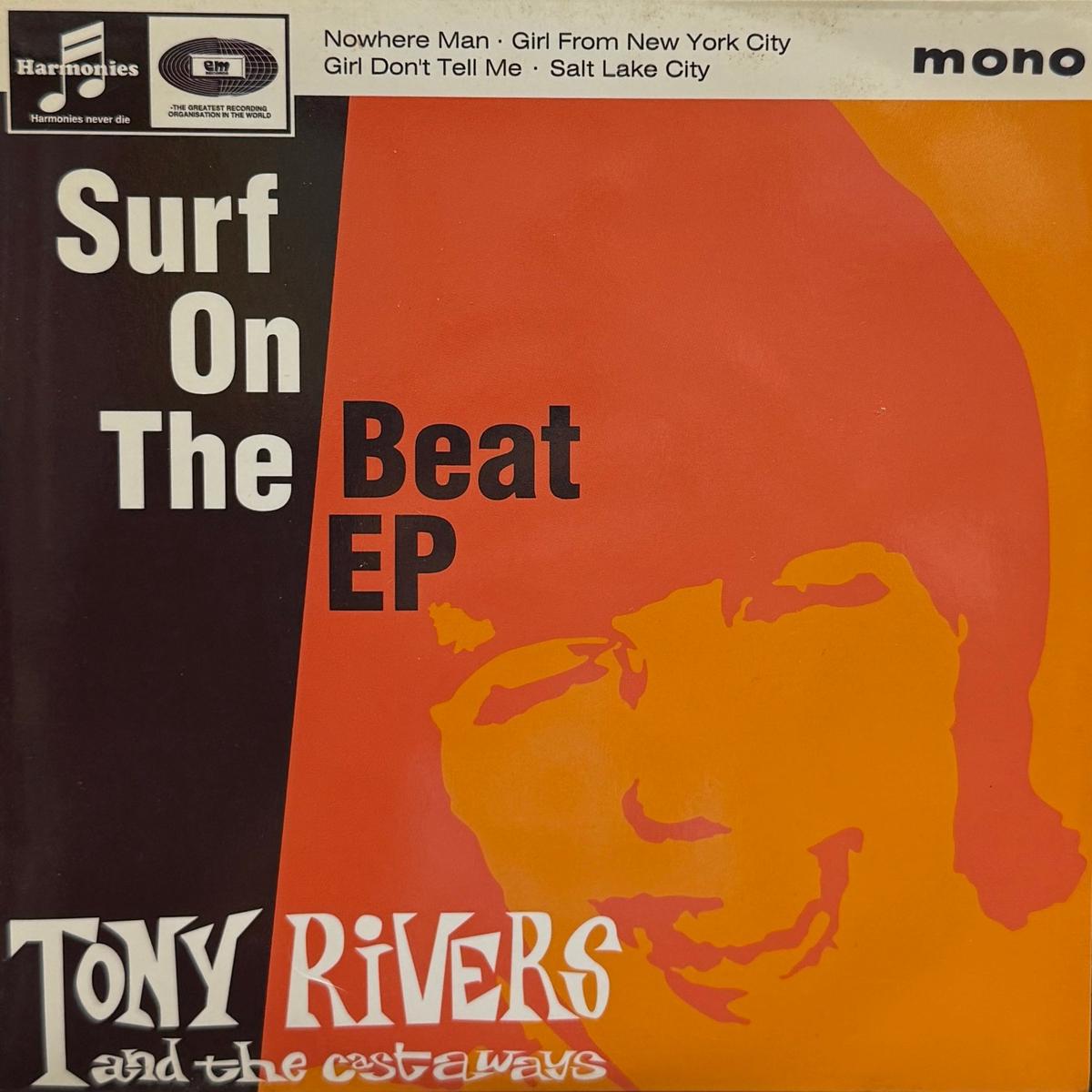 TONY RIVERS & THE CASTAWAYS / Surf On The Beat EP ( EM Records EM7001EP, 7inch)