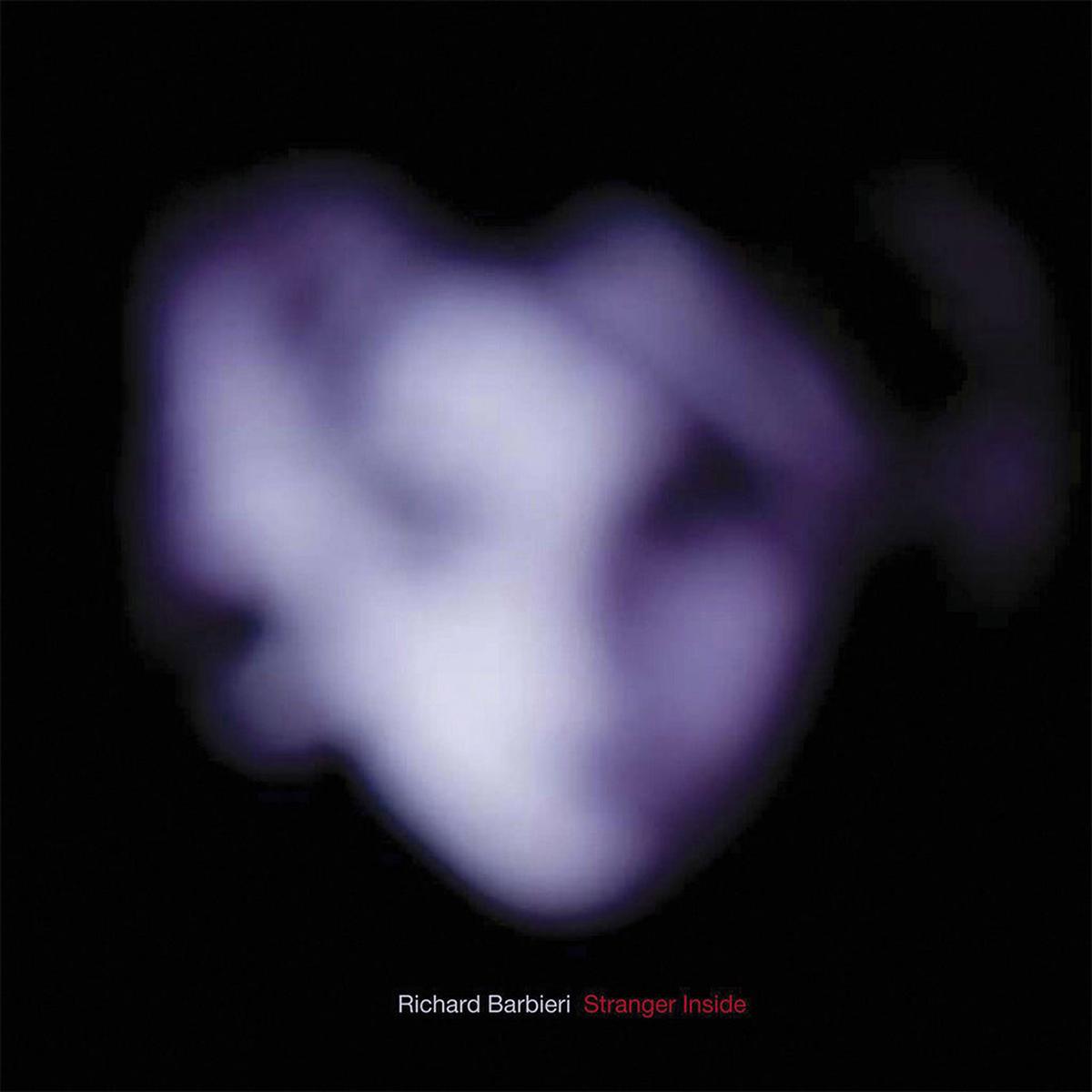 RICHARD BARBIERI - Stranger Inside (Reissue) - 2LP - Vinyl [NOV 15]