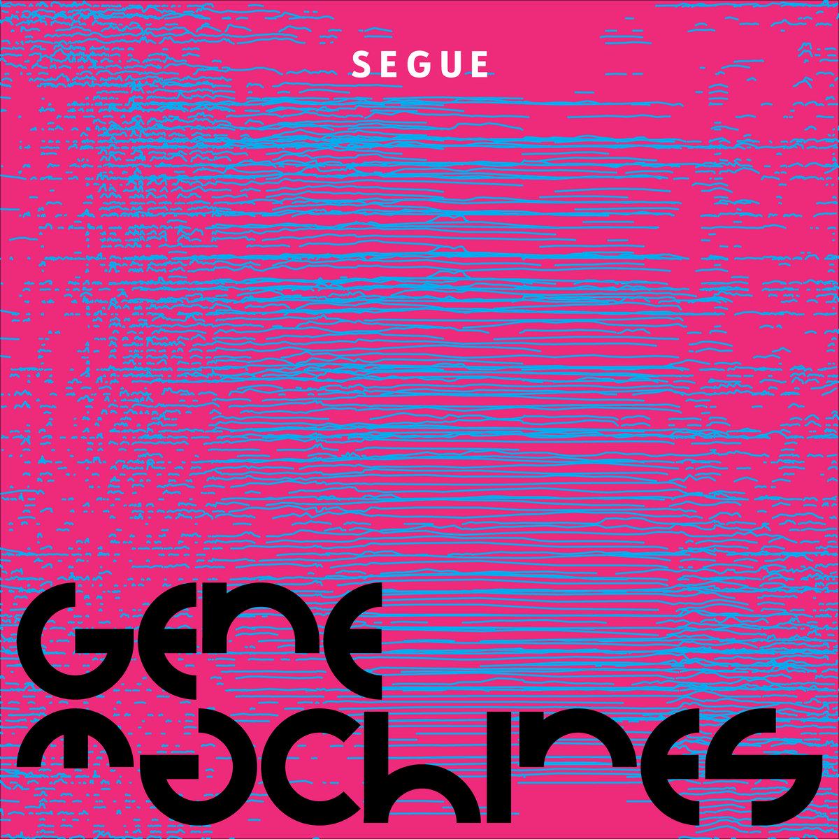 Segue Gene Machines