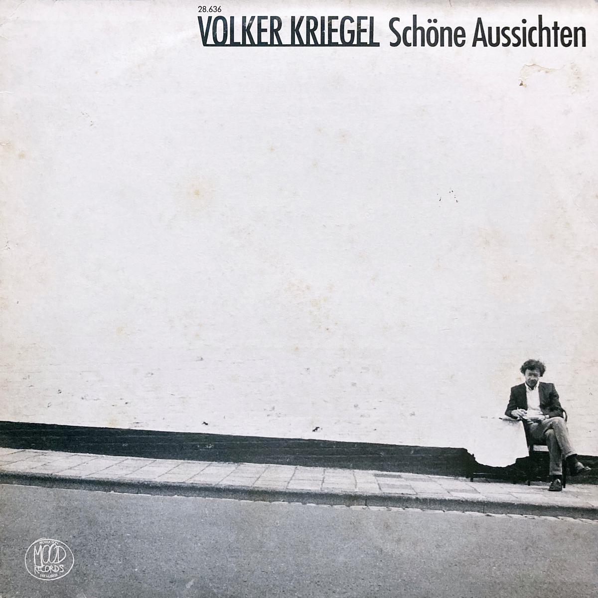 Volker Kriegel "Schone Aussichten"