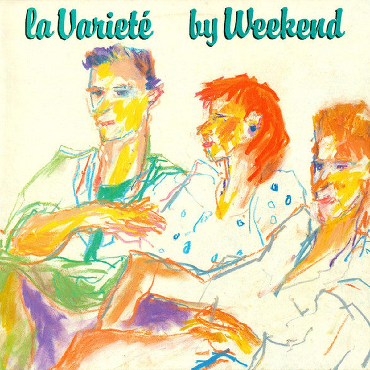 Weekend - La Variete