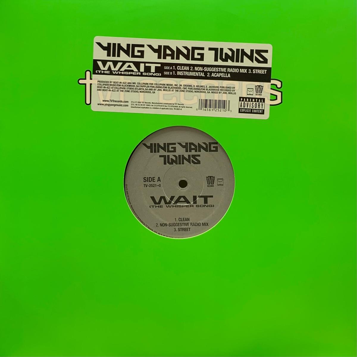 Ying Yang Twins / Wait (The Whisper Song) (TVT Records TV-2521-0, 12inch)