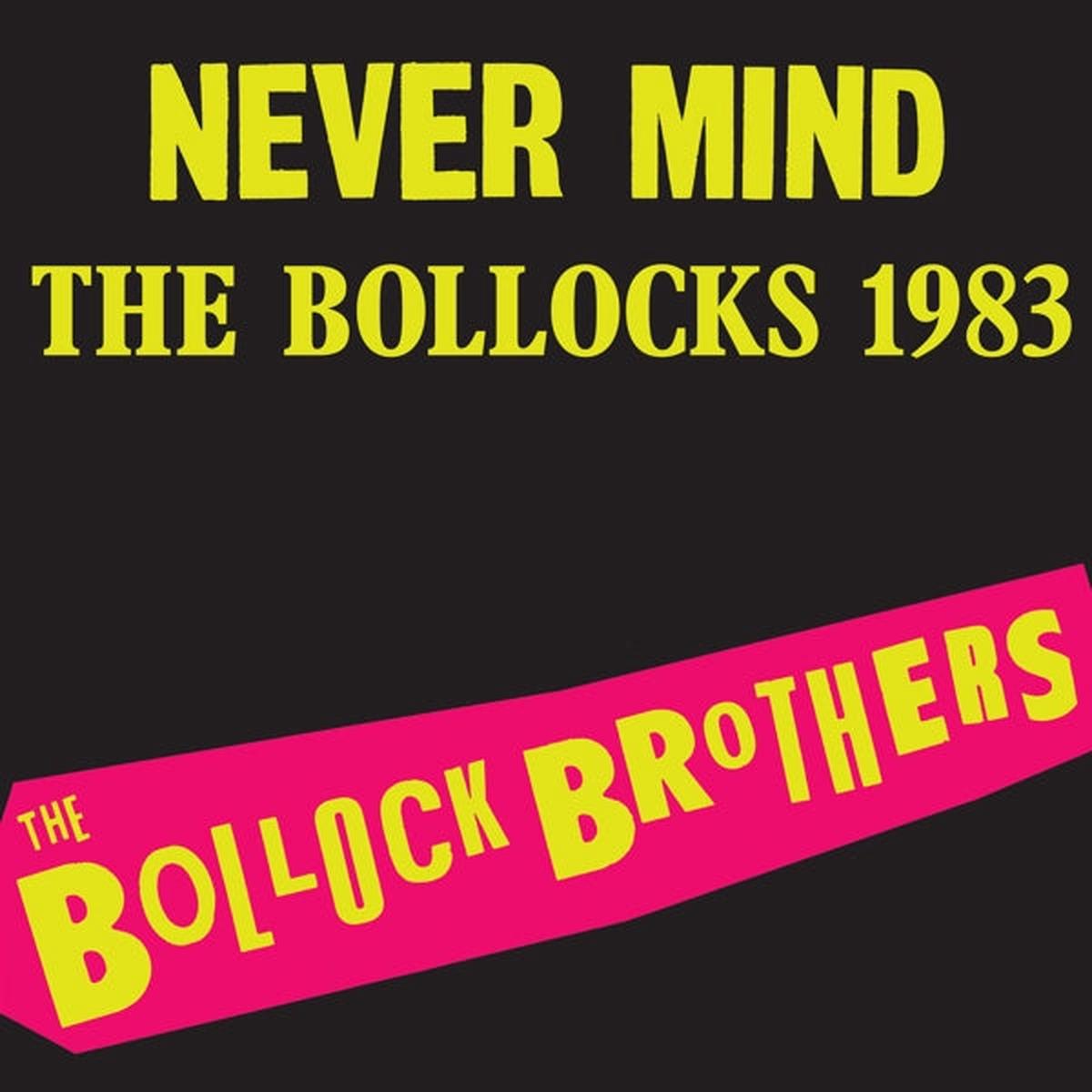 Bollock Brothers - Never Mind the Bollocks 1983 (LP)
