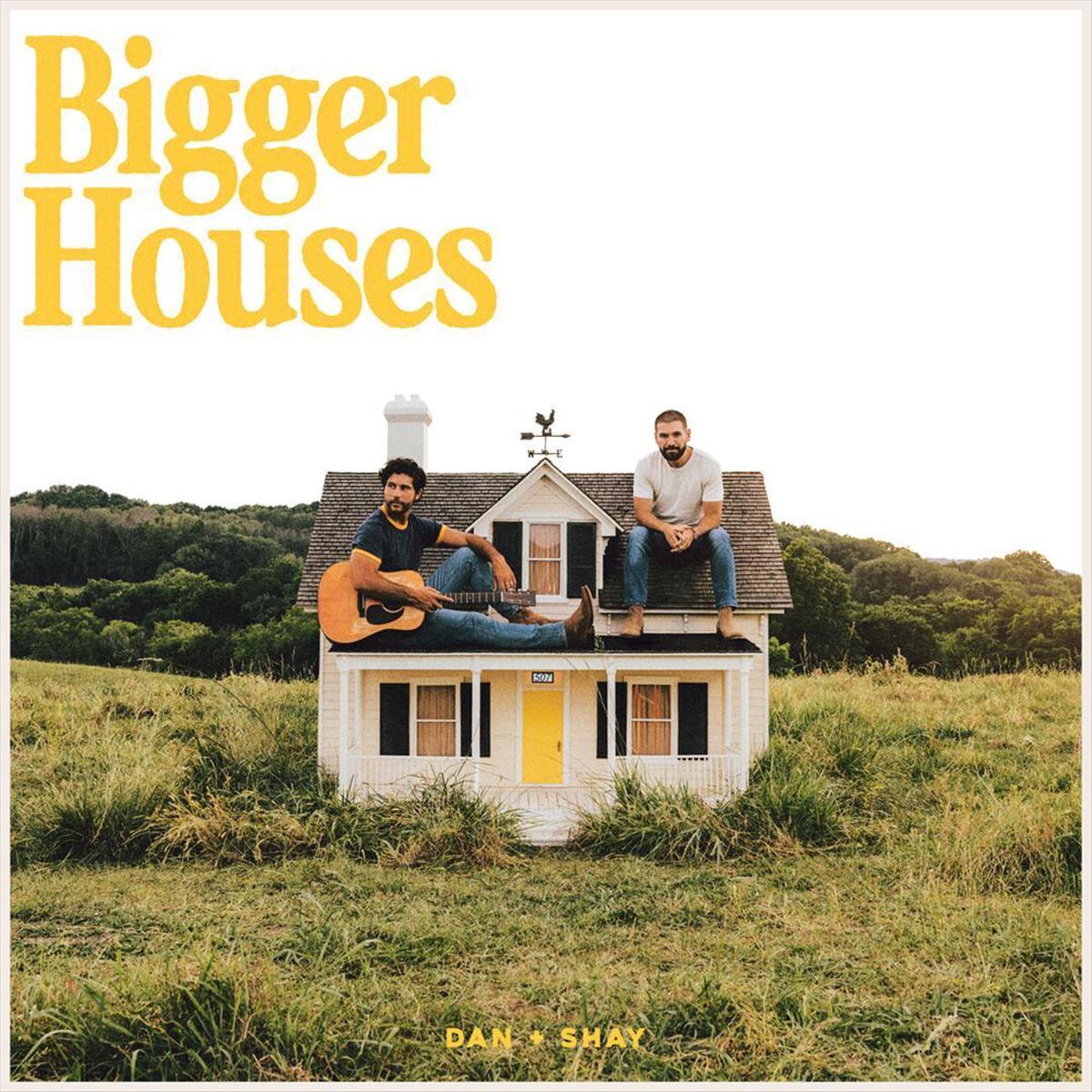 Dan + Shay - Bigger Houses (LP)