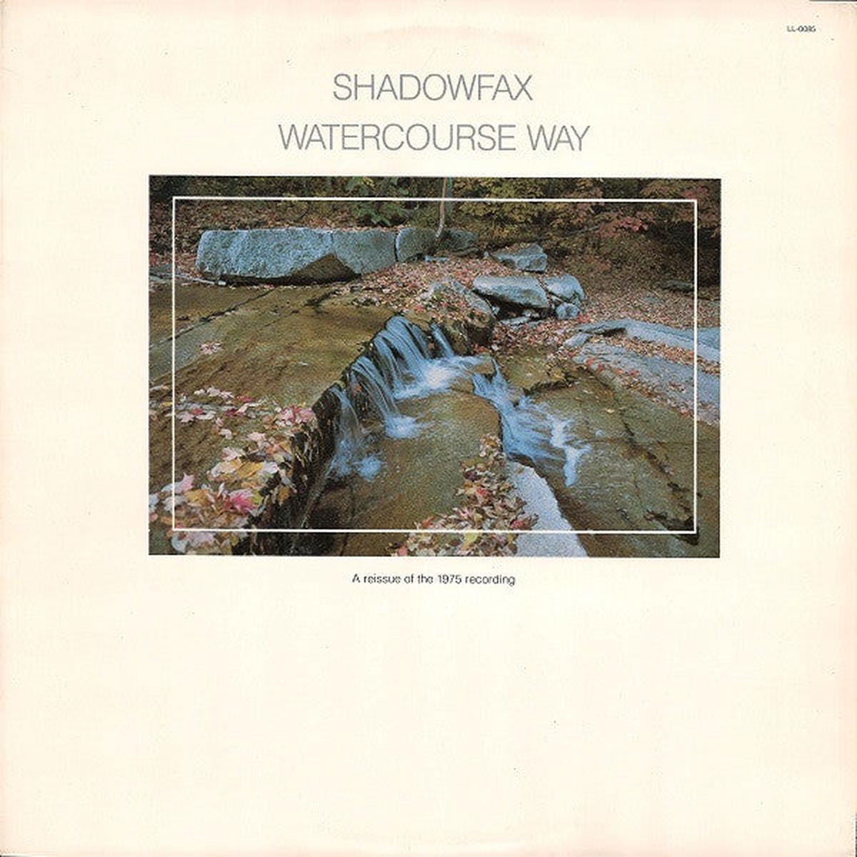 SHADOWFAX - WATERCOURSE WAY (US PRESS) - LP