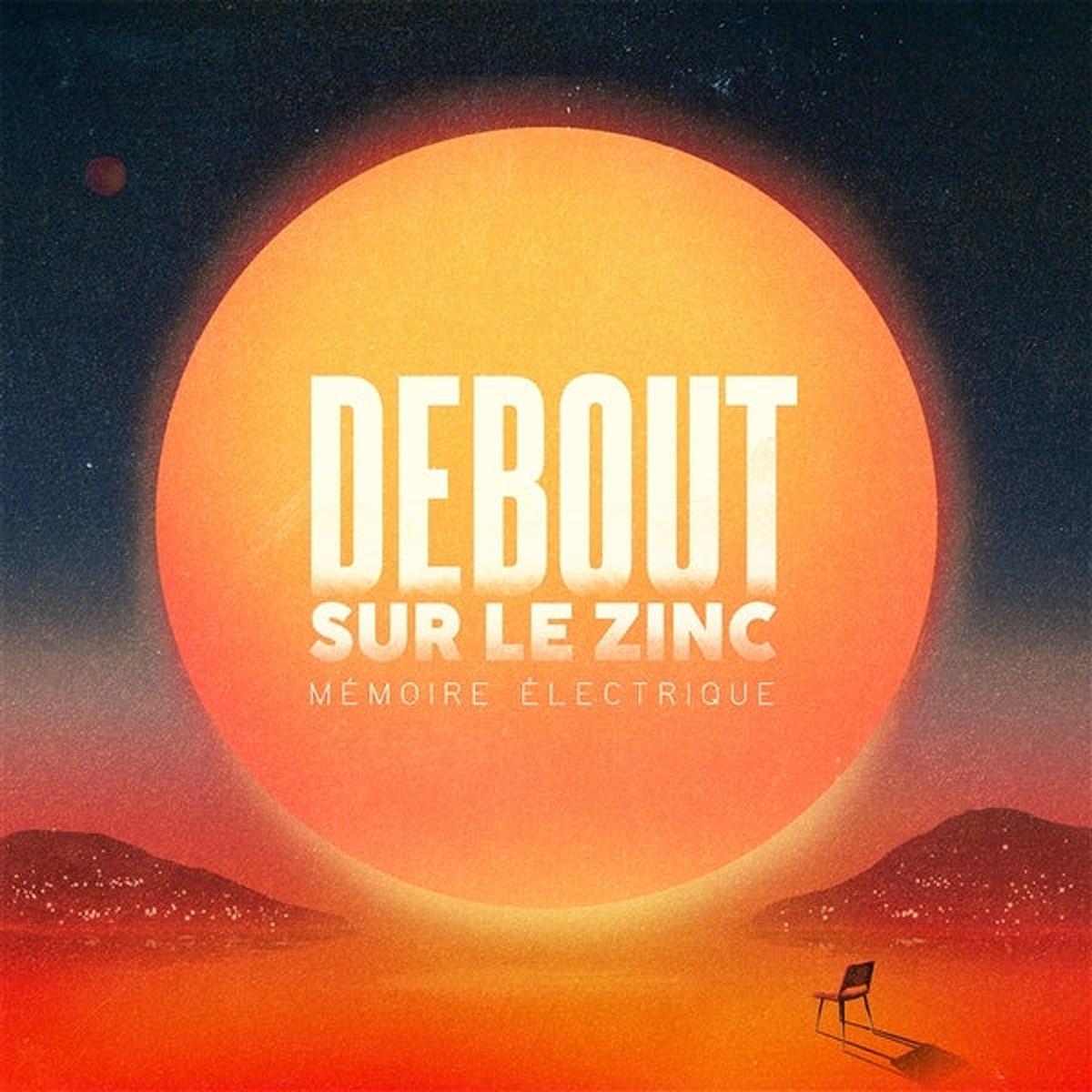 Debout Sur Le Zinc - Memoire Electrique (LP)