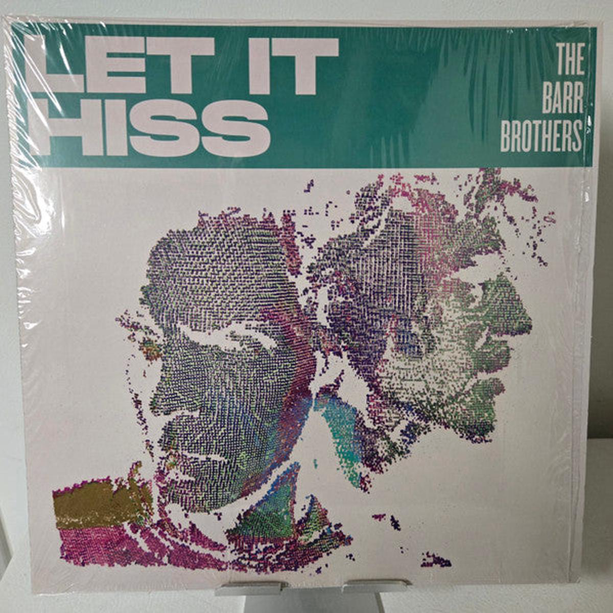 BARR BROTHERS 8211 LET IT HISS 8211 LP