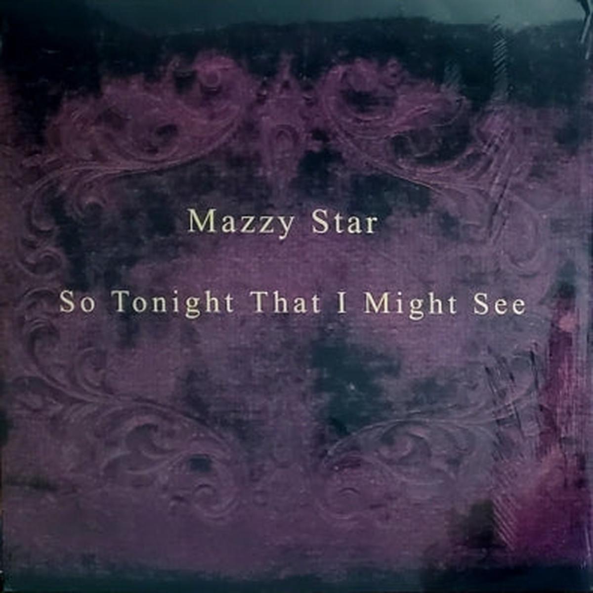 MAZZY STAR - So Tonight That I Might See
