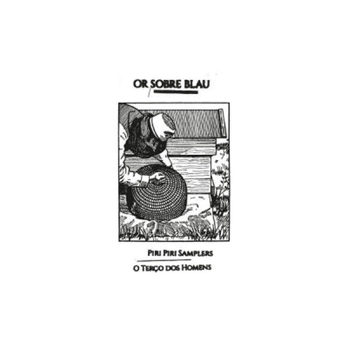 OR SOBRE BLAU - The Piri Piri Samplers / O Tero Dos Homens
