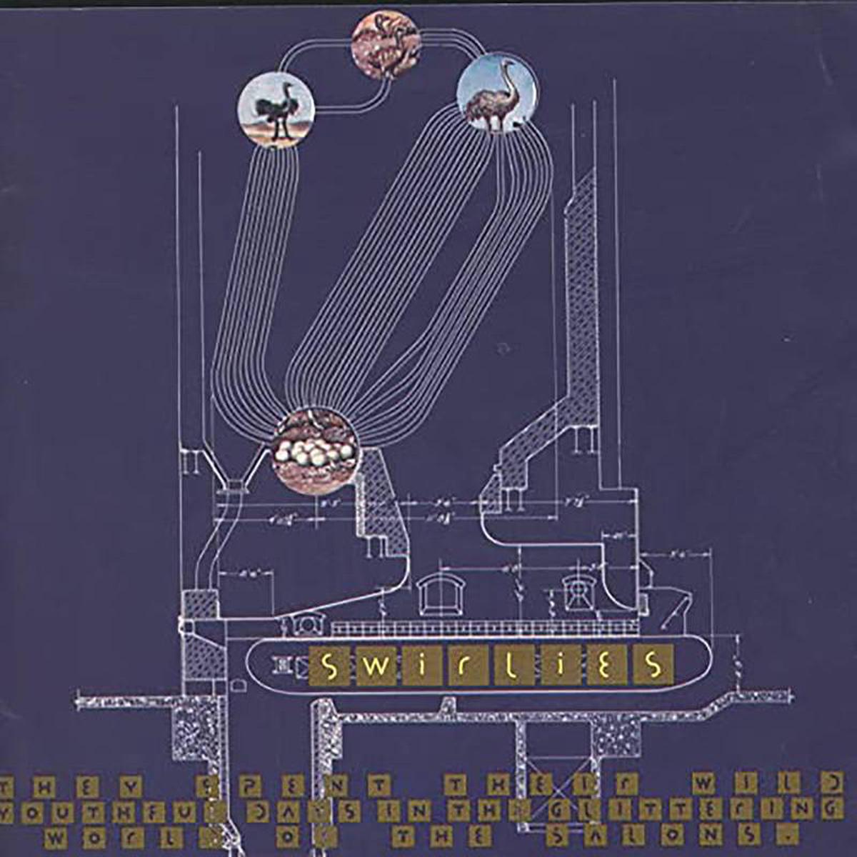 Swirlies - They Spent Their Wild Youthful Days In the Glittering World of the Salons (LP)