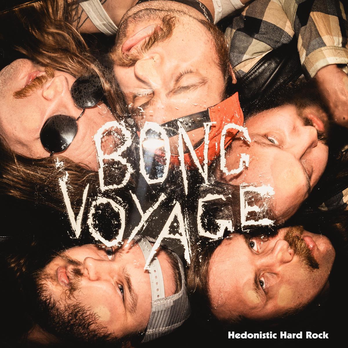 Bong Voyage - Hedonistic Hard Rock (LP) PREORDER