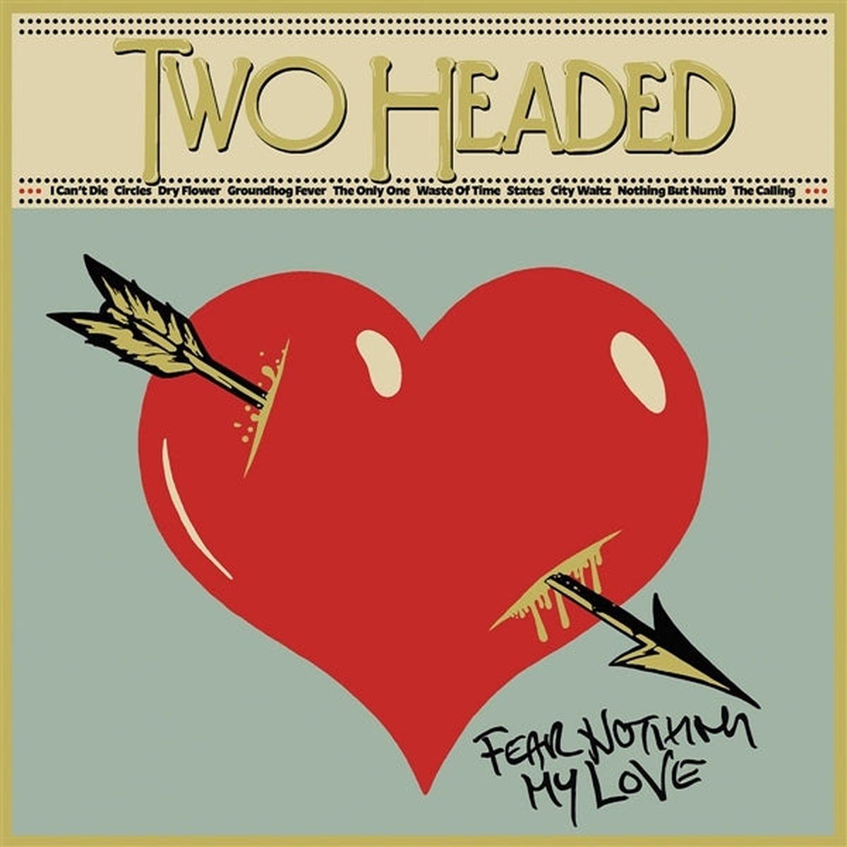 Two Headed - Fear Nothing (LP)