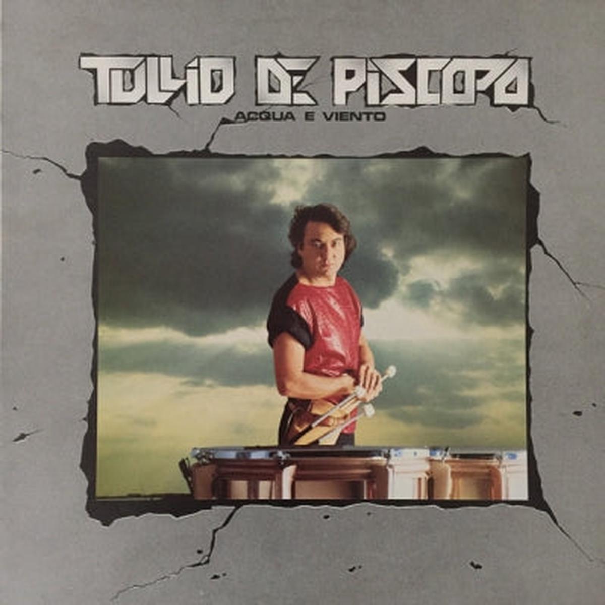 TULLIO DE PISCOPO - Acqua E Viento