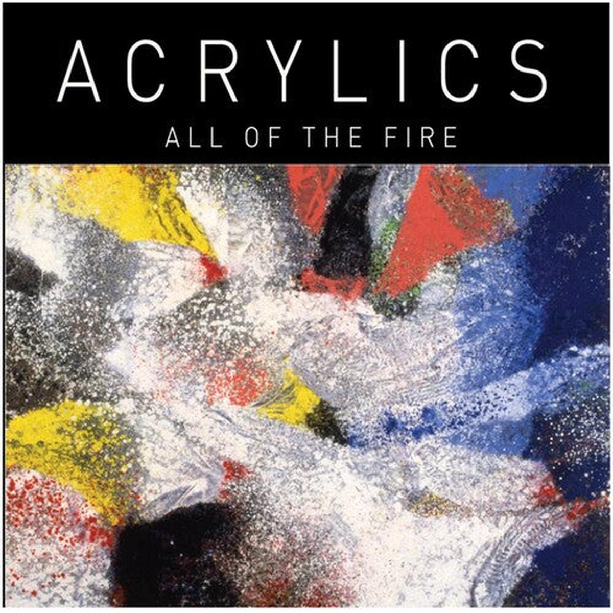 Acrylics: All of the Fire - VINYL LP