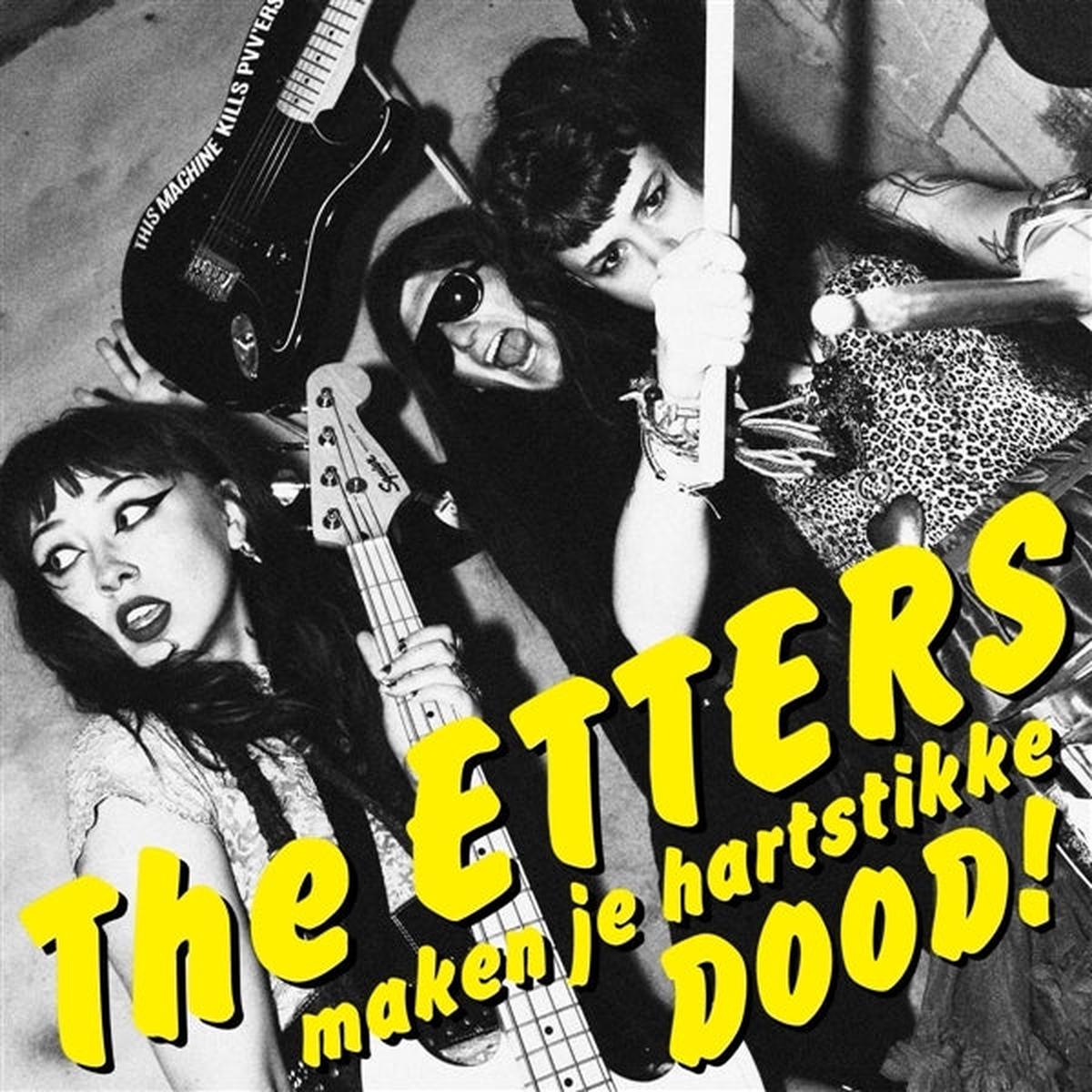 Etters - Maken Je Hartstikke Dood! (LP)