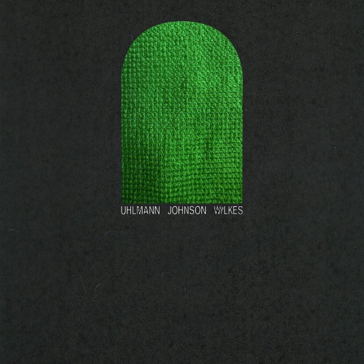 Gregory & Josh Johnson & Sam Wilkes Uhlmann - Uhlmann Johnson Wilkes (LP)