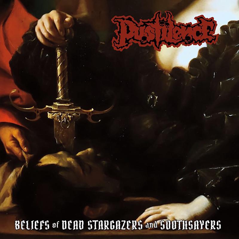 Pustilence - Beliefs Of Dead Stargazers And Soothsayers (LP)