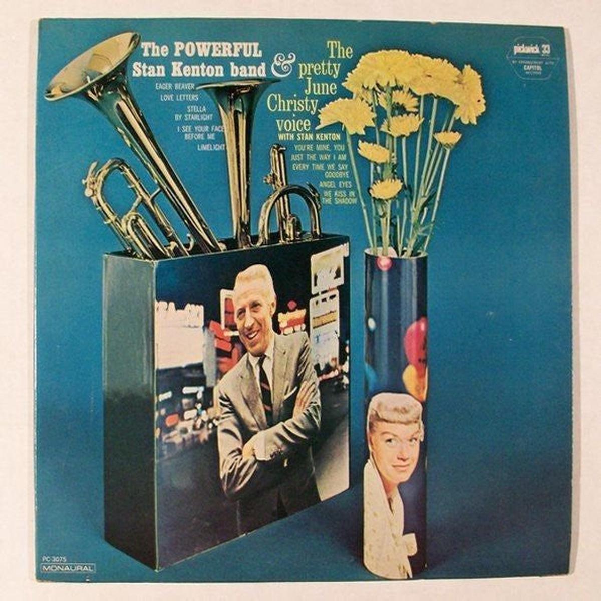 Stan Kenton Band And June Christy The Powerful Stan Kenton Band And The Pretty June Christy Voice With Stan Kenton