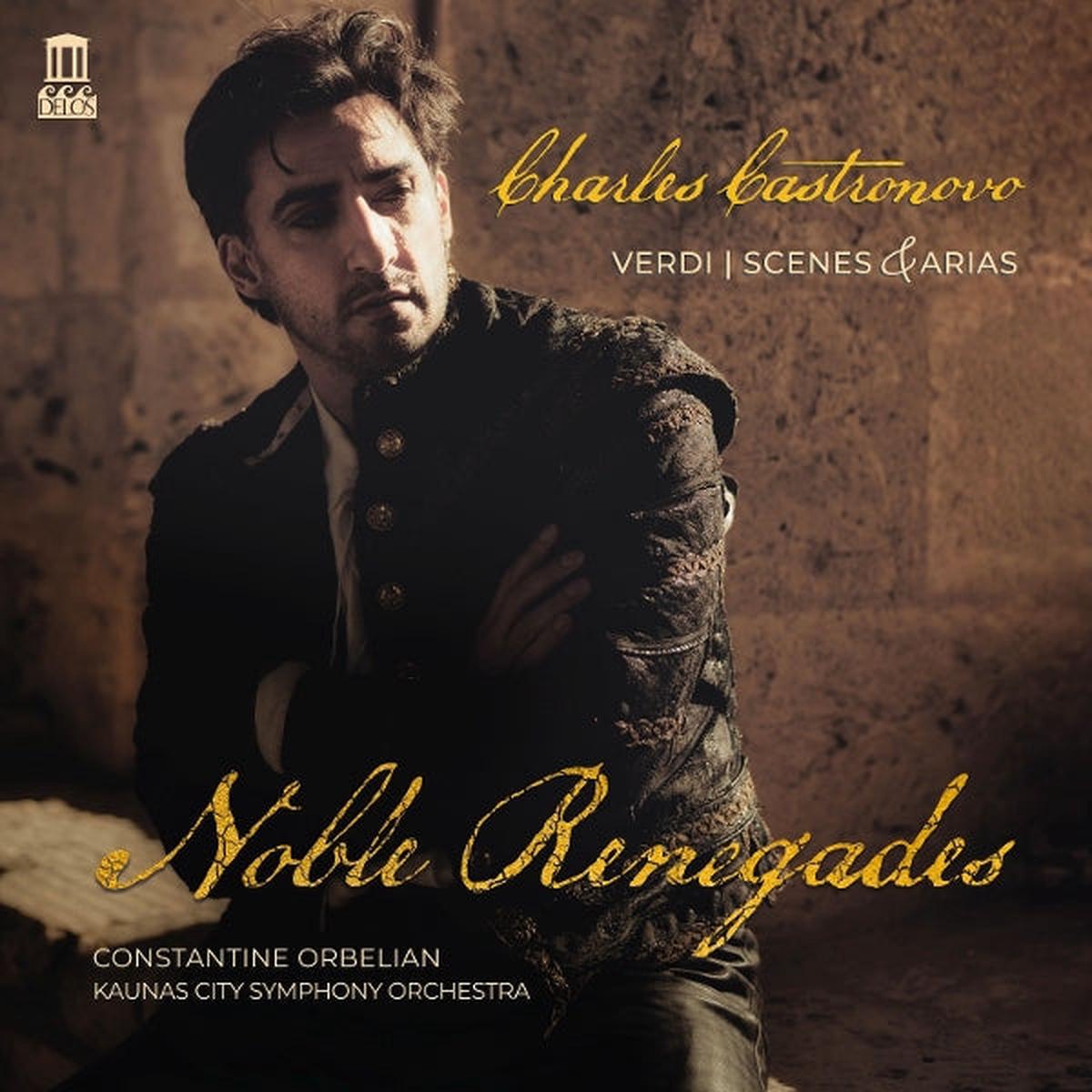 Charles Castronovo - Verdi: Noble Renegades (2 LPs)