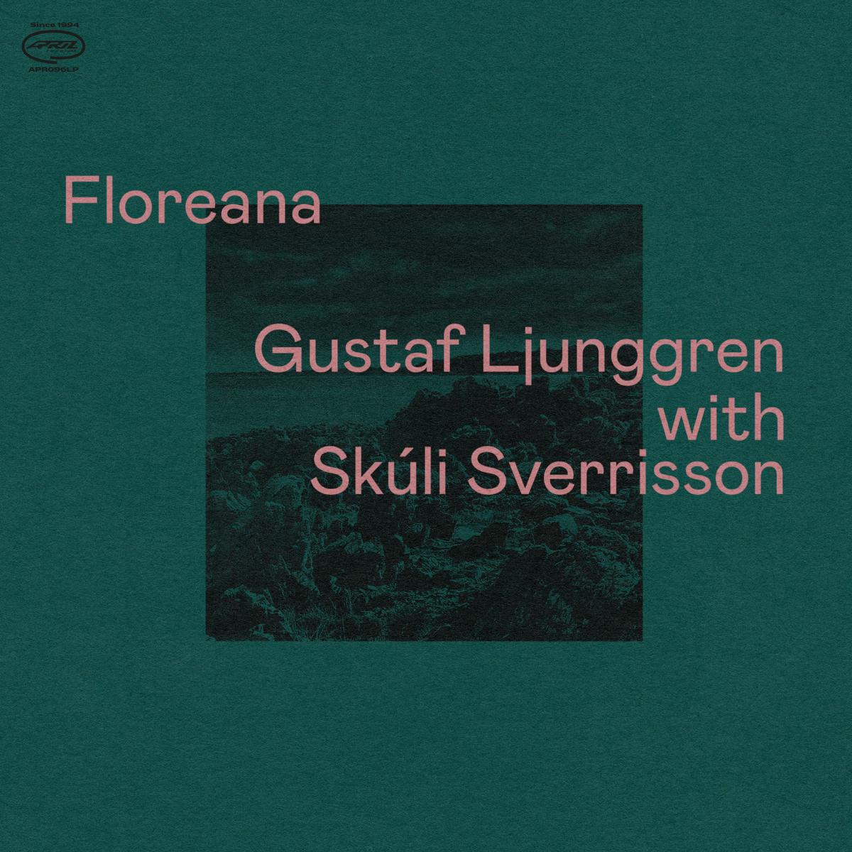 Gustaf Ljunggren & Skli Sverrisson - Floreana (LP)