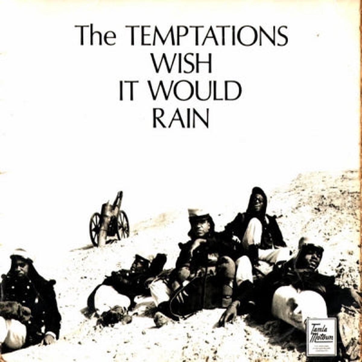 THE TEMPTATIONS - Wish It Would Rain