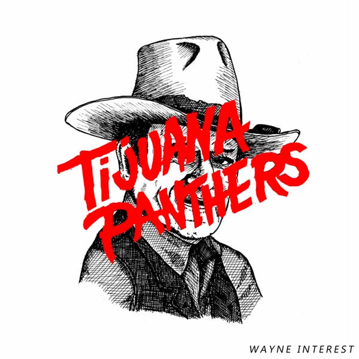 Tijuana Panthers - Wayne Interest (LP)