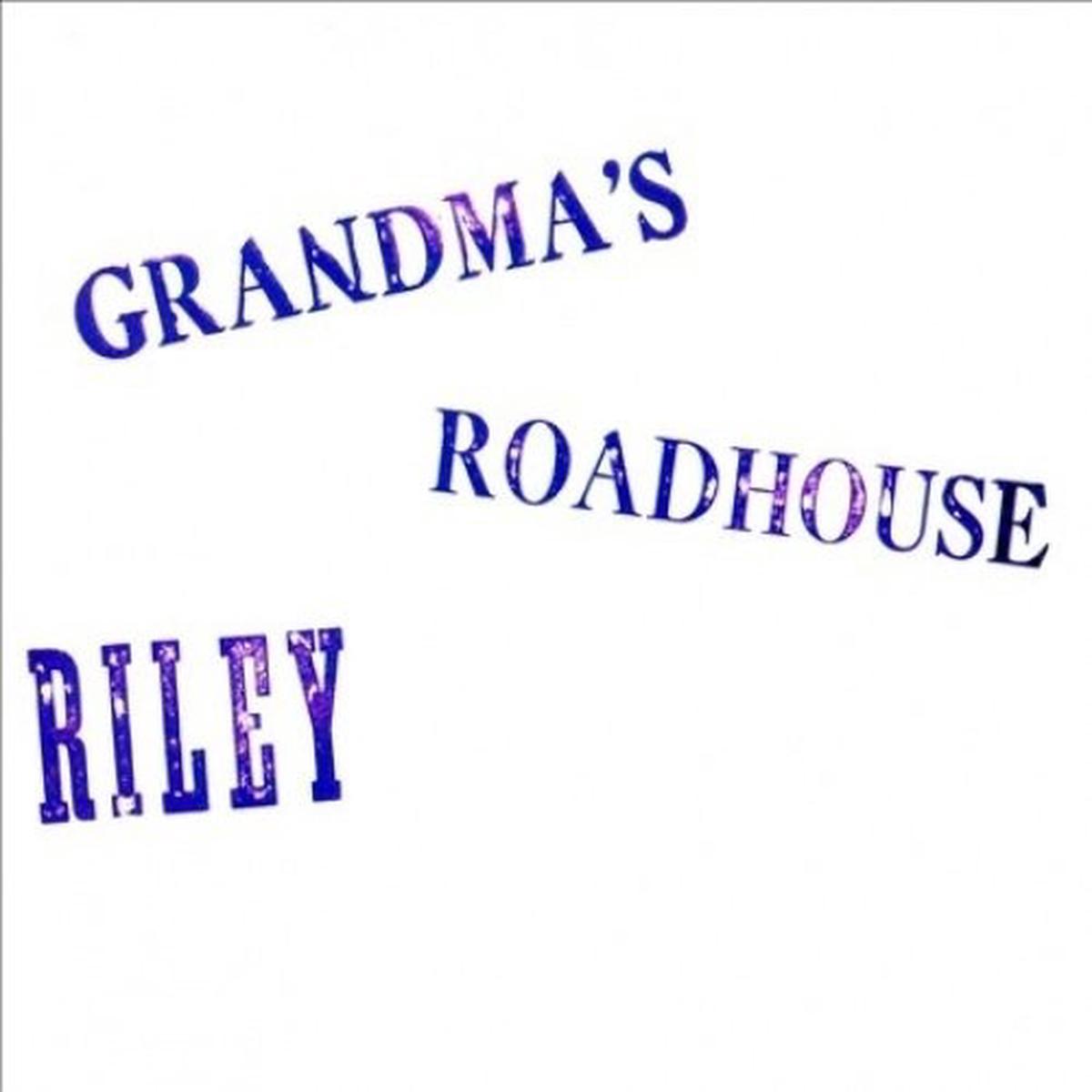 Riley: Grandmas Roadhouse - VINYL LP