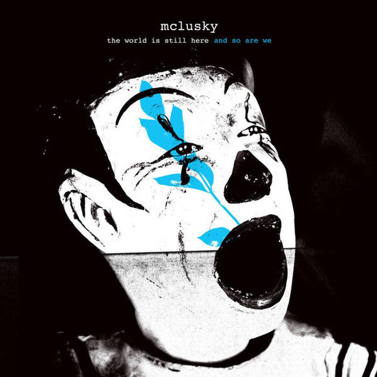 MCLUSKY - WORLD IS STILL HERE & SO ARE WE : BLUE - LP