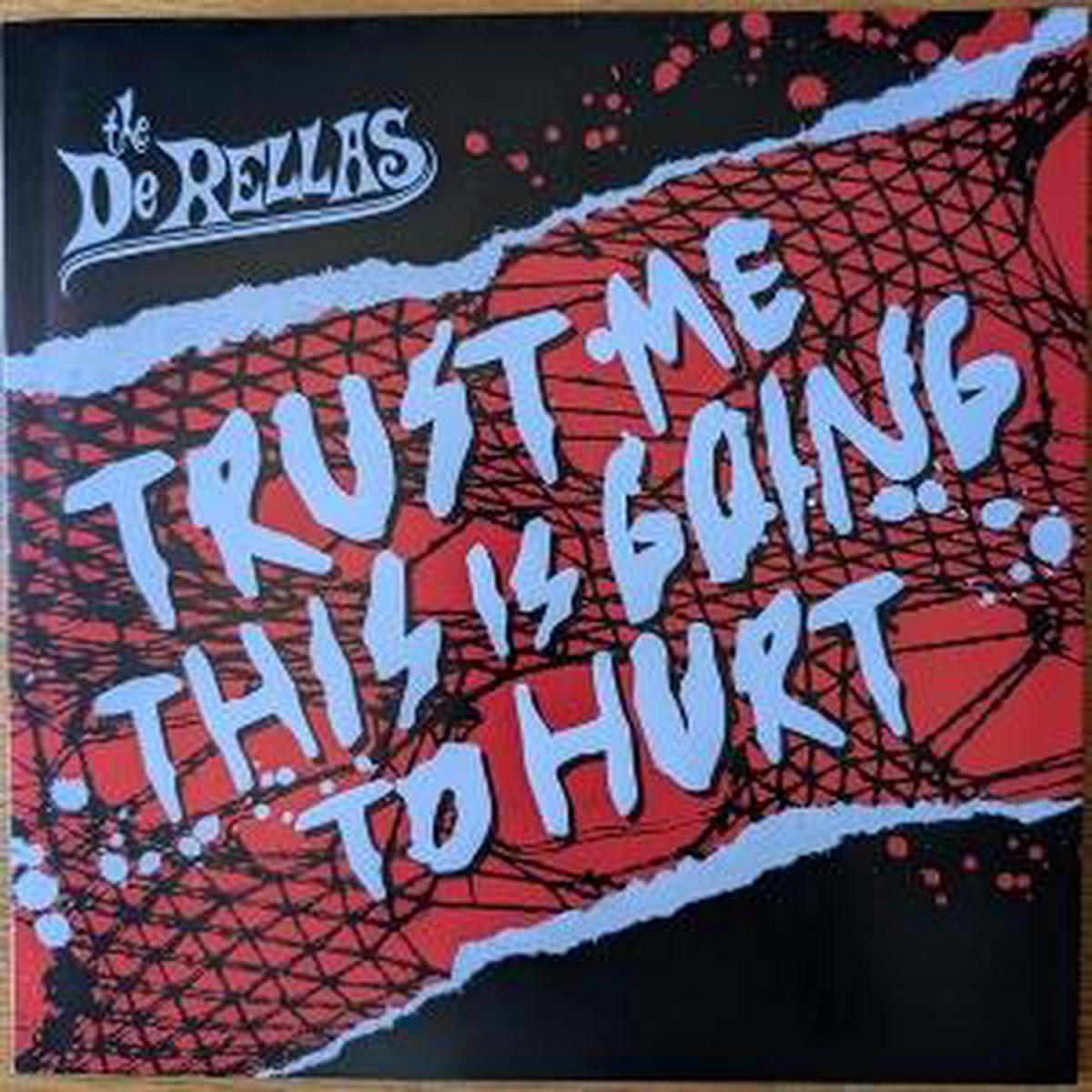 Derellas - Trust Me This is Going To Hurt (LP)