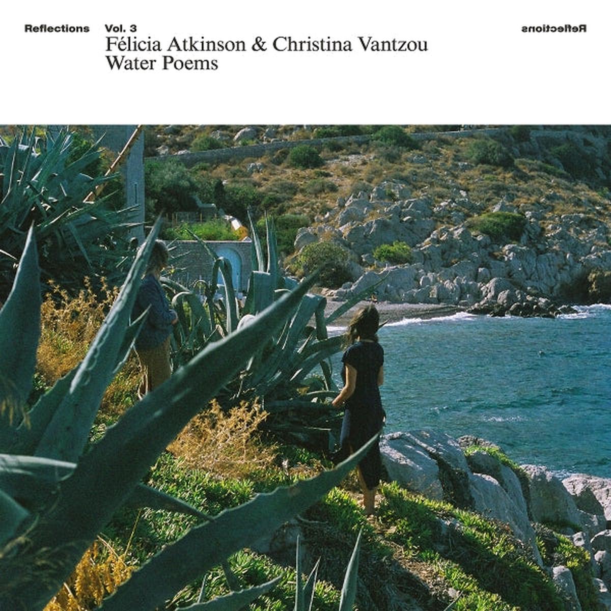 Felicia & Christina Vantzou Atkinson - Reflections Vol.3: Water Poems (LP)