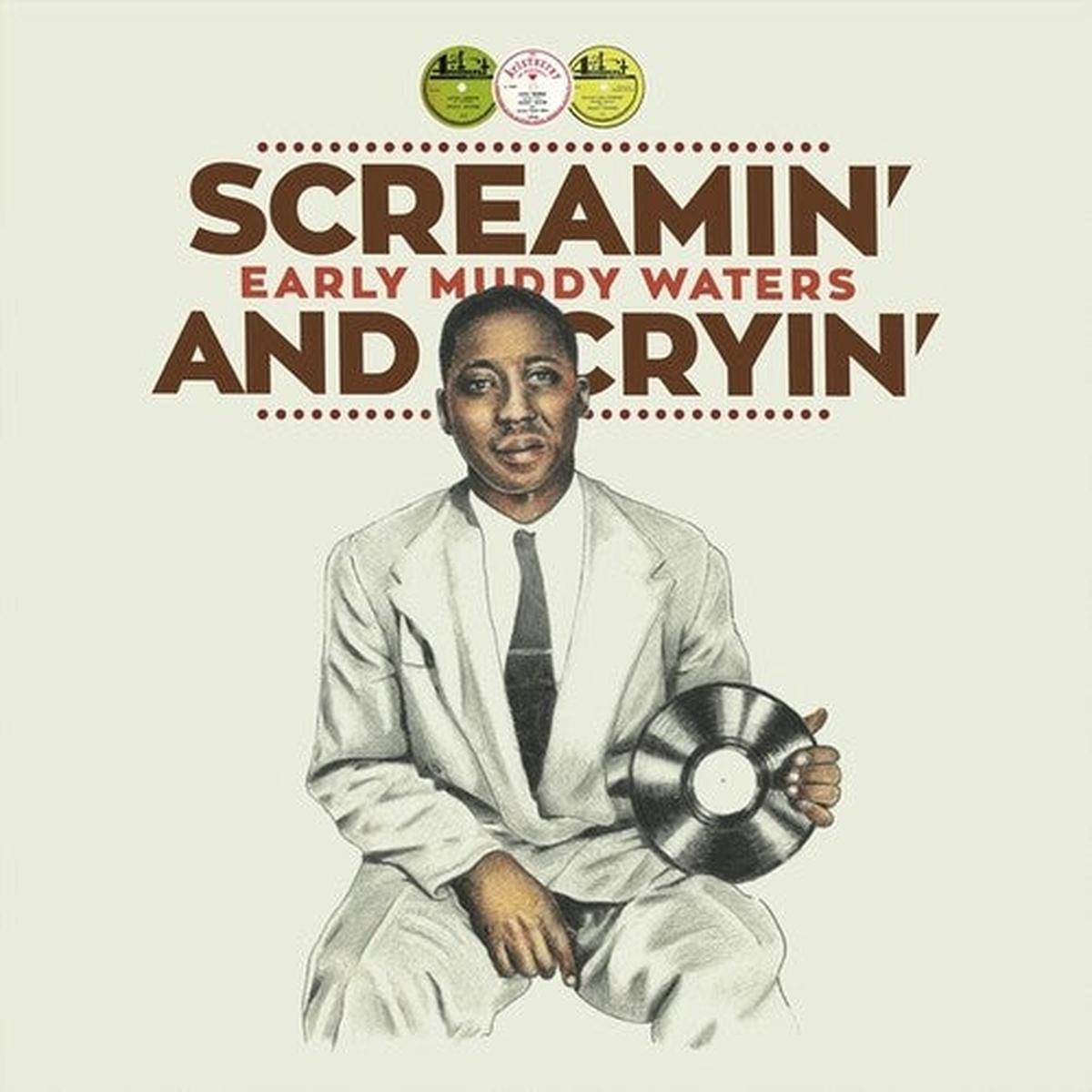 Muddy Waters: Screamin' And Cryin' - VINYL LP