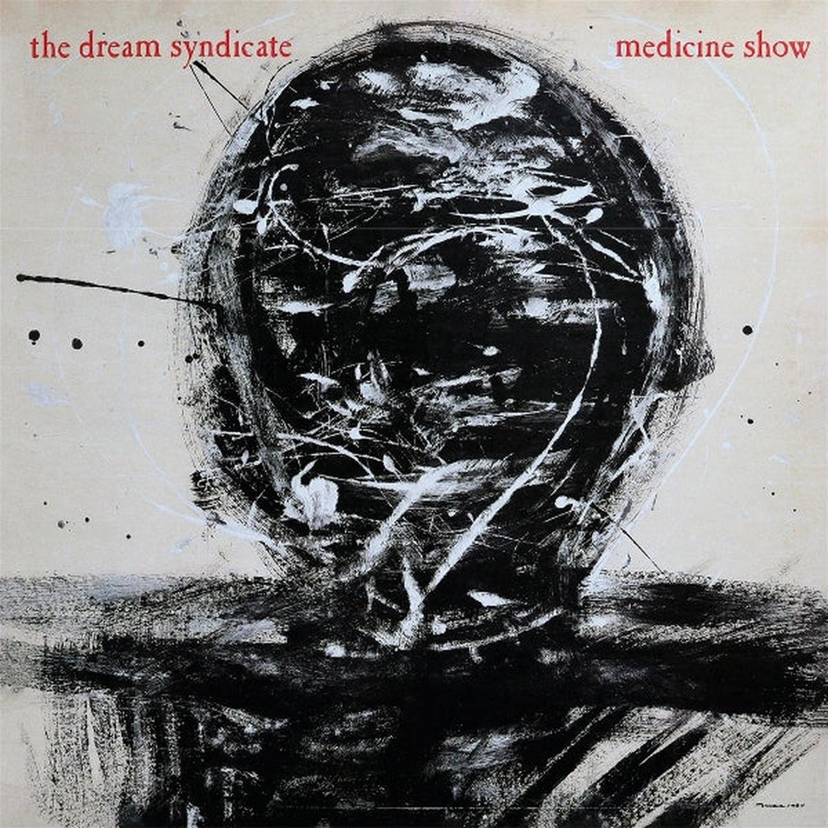 Dream Syndicate - Medicine Show: I Know What You Like (LP)