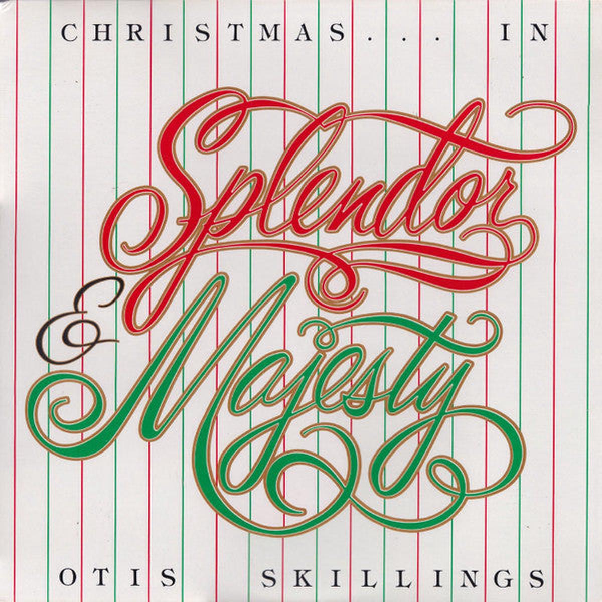 Otis Skillings Christmas In Splendor & Majesty (Sacred/Choral, Vinyl LP) Light Records LS5865