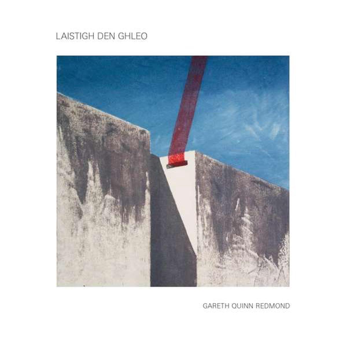 Gareth Quinn Redmond - Laistigh Den Ghleo (LP)