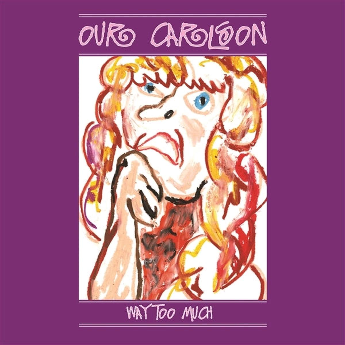 Our Carlson - Way Too Much (LP)