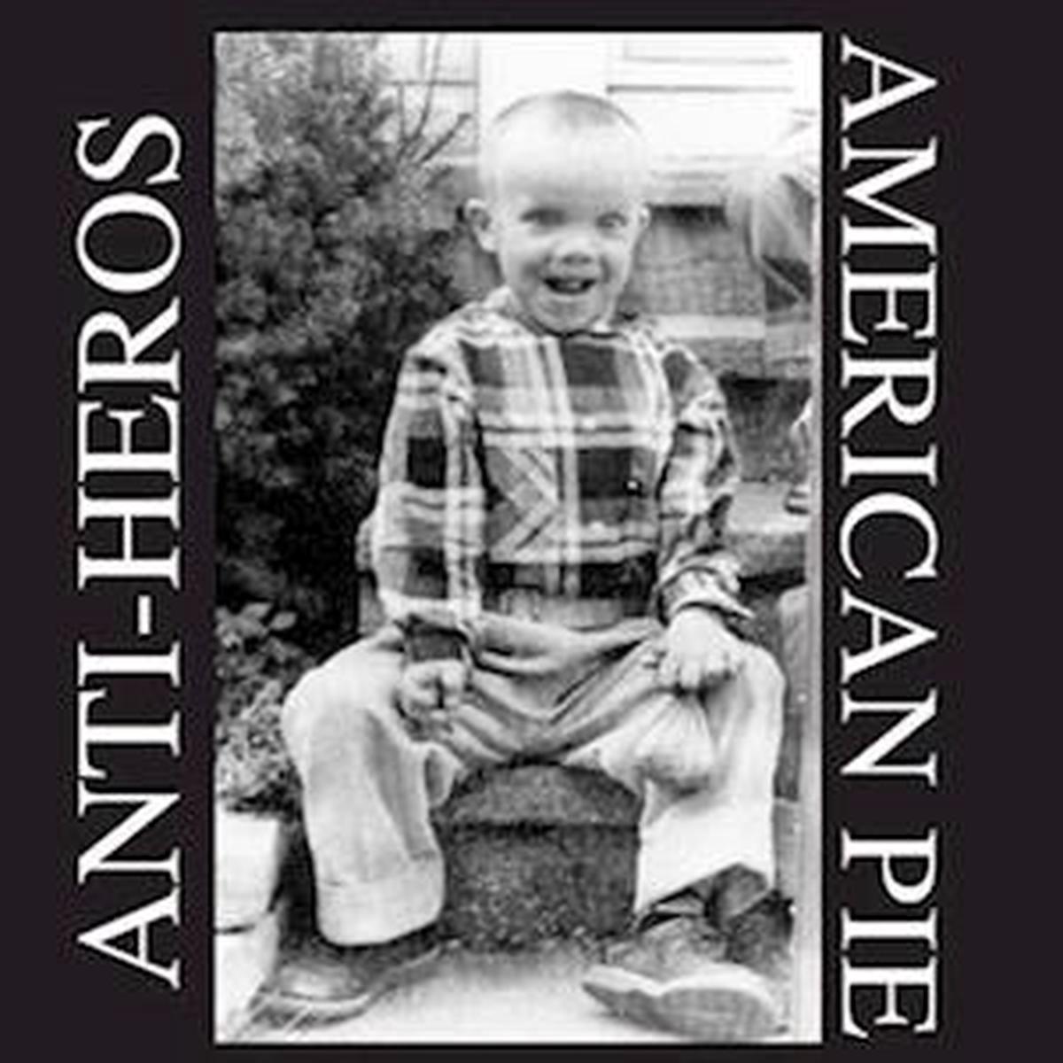 Anti-Heros - American Pie (LP)