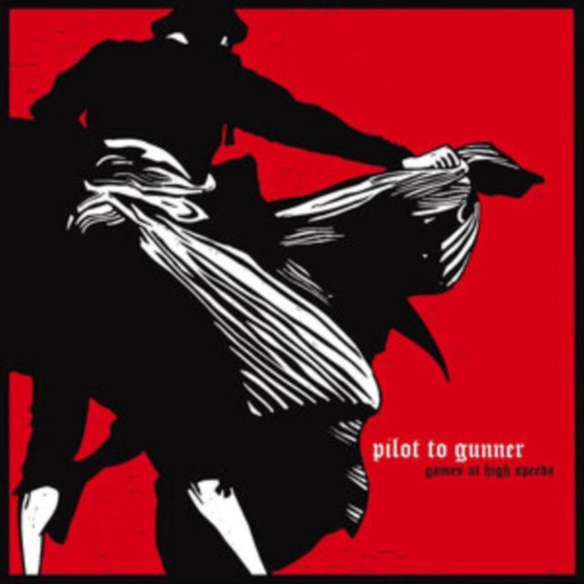 Pilot To Gunner - Games At High Speeds (LP)