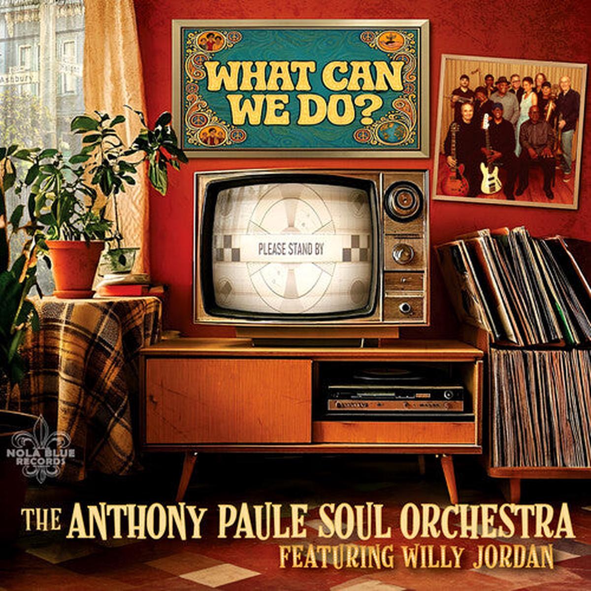 Anthony Paule Soul Orchestra: What Can We Do? - VINYL LP