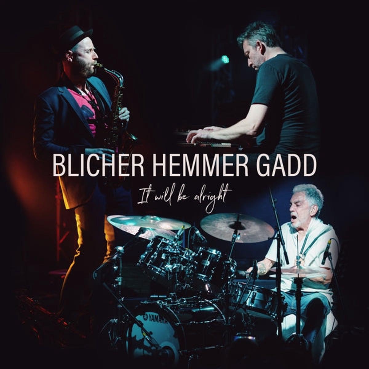 Michael & Dan Hemmer & Steve Gadd Blicher - It Will Be Alright (LP)