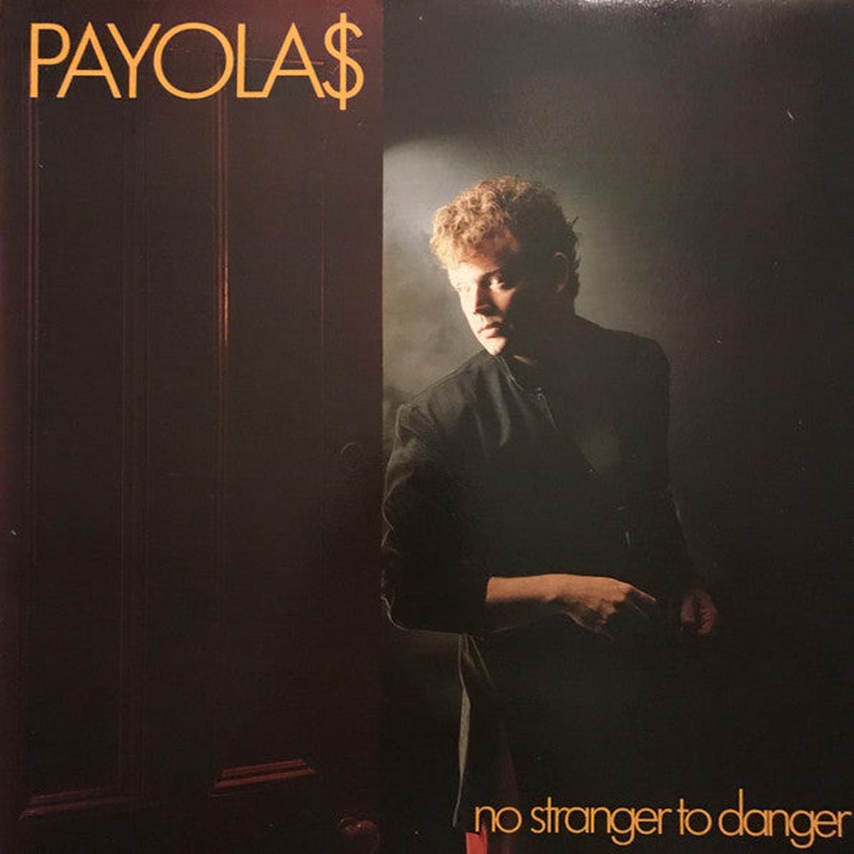 Payola$  No Stranger To Danger  1982  New Wave (vinyl lp)