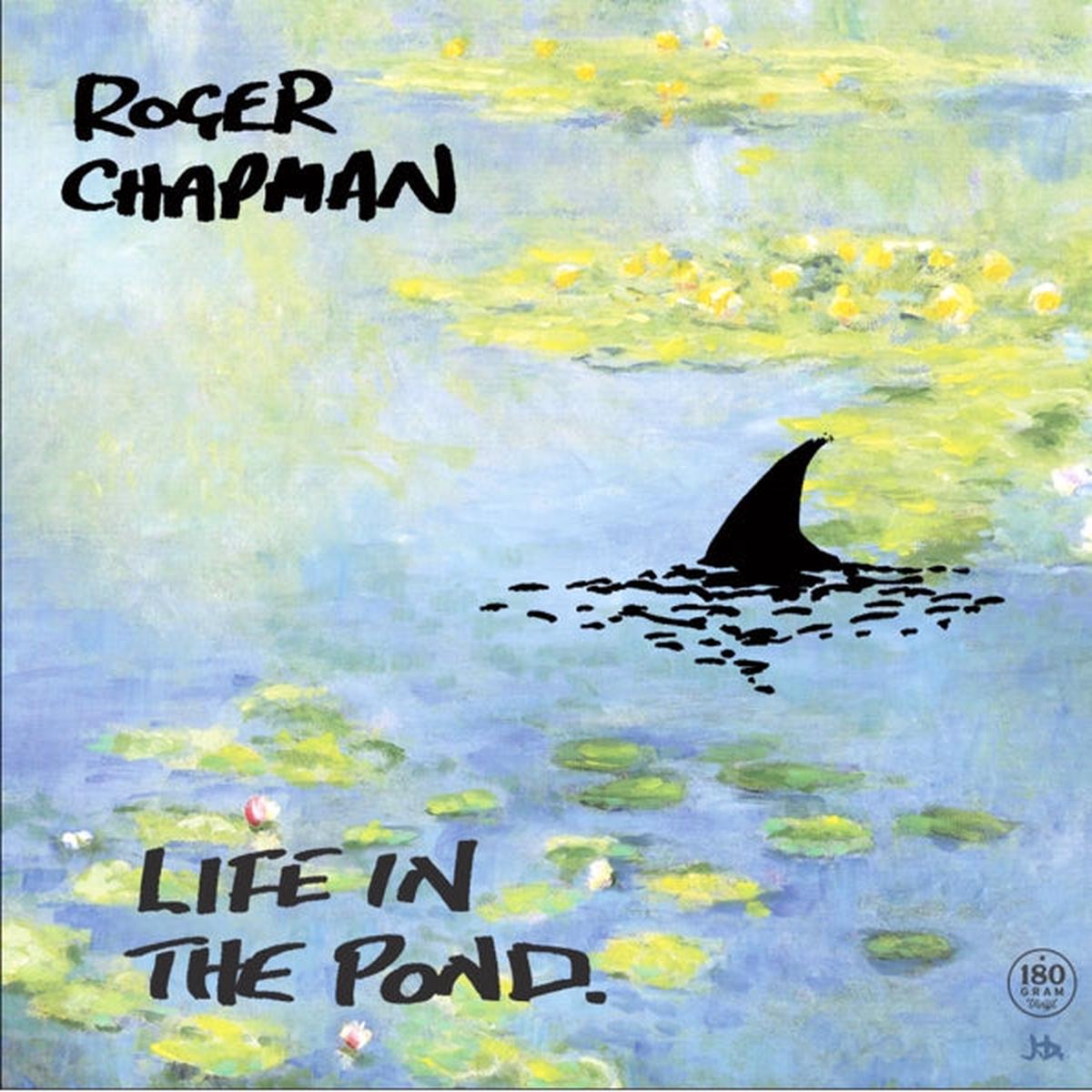Roger Chapman - Life In the Pond (LP)
