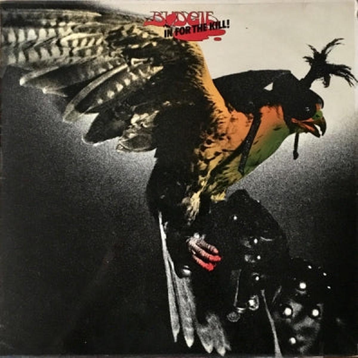 BUDGIE - In For The Kill
