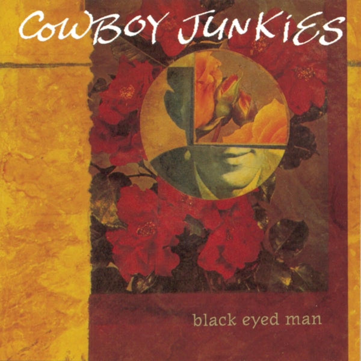 Cowboy Junkies - Black Eyed Man (2 LPs)