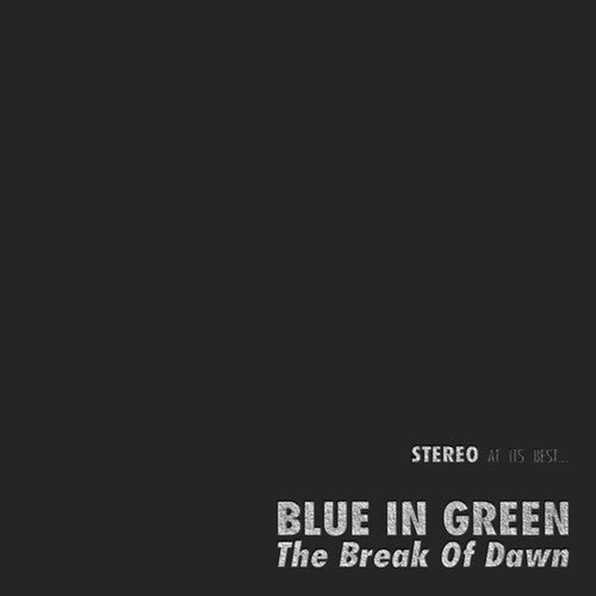 Blue in Green: The Break of Dawn - VINYL LP
