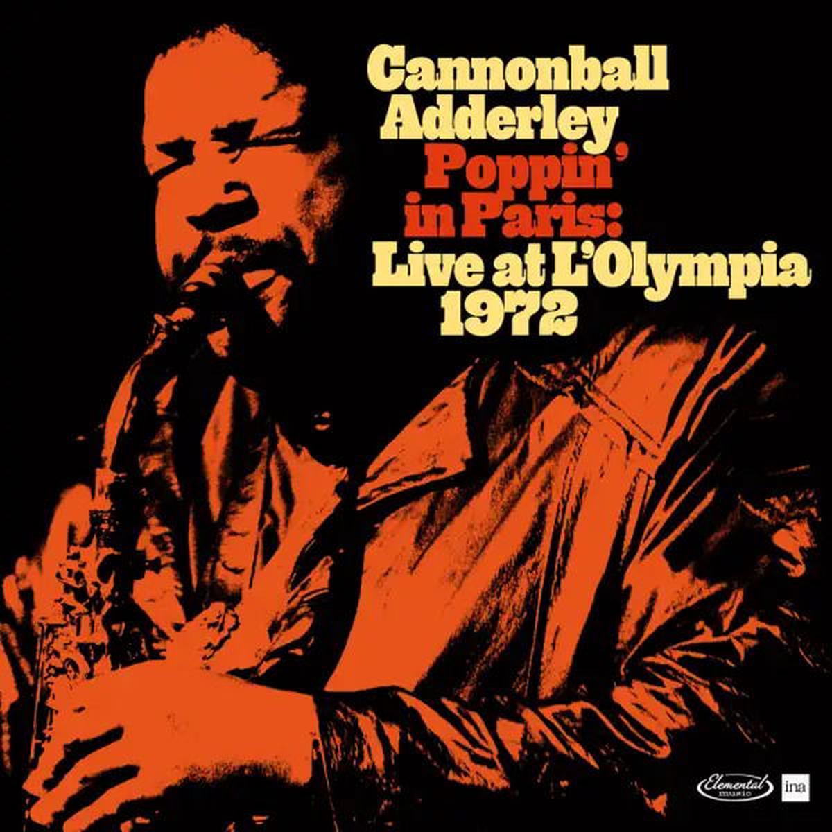 Cannonball Adderley - Poppin In Paris: Live At the Olympia 1972 (2 LPs)